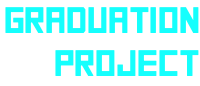 GRADUATION PROJECT